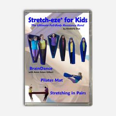 Stretch-eze For Kids by Kimberly Dye with Anne Green Gilbert