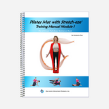 Pilates Mat With Stretch-eze Training Manual Abridged and Updated